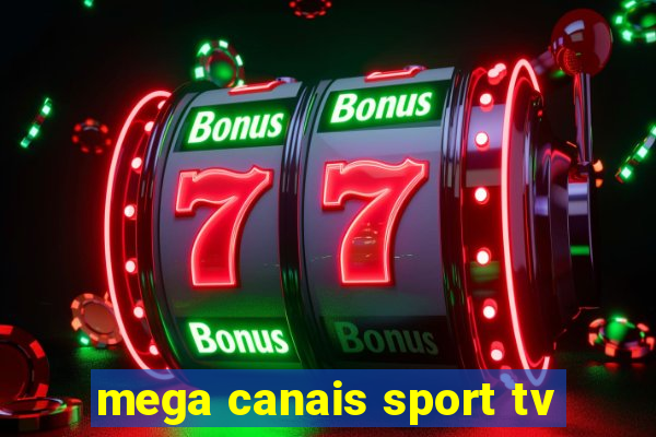 mega canais sport tv